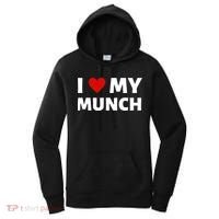 Proud Munch I Love My Munch I Heart My Munch Women's Hoodie thumb 0