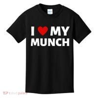 Proud Munch I Love My Munch I Heart My Munch Kids T-Shirt thumb 0