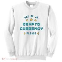 Pay Me In Crypto Currency Please Sweatshirt thumb 0