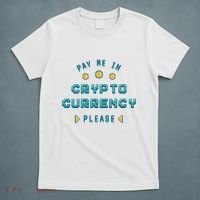 Pay Me In Crypto Currency Please T-Shirt thumb 5