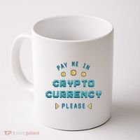 Pay Me In Crypto Currency Please Coffee Mug thumb 0