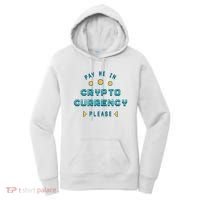 Pay Me In Crypto Currency Please Women's Hoodie thumb 0