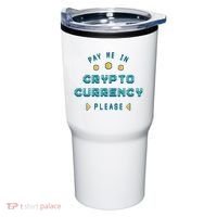 Pay Me In Crypto Currency Please Tumbler thumb 0
