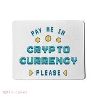 Pay Me In Crypto Currency Please Mousepad thumb 0