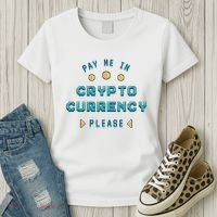 Pay Me In Crypto Currency Please Women's T-Shirt thumb 3