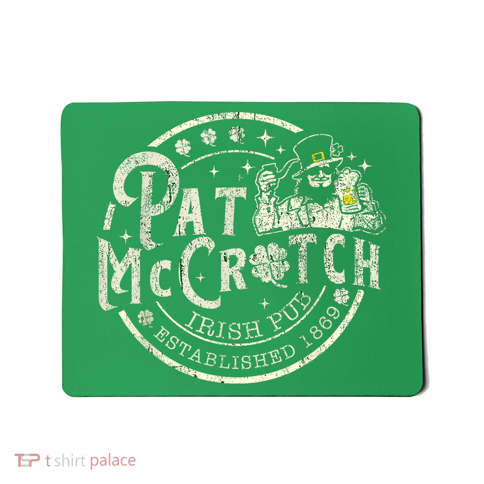 Pat Mccrotch Irish Pub Leprechaun Funny St PatrickS Day Mousepad