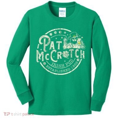 Pat Mccrotch Irish Pub Leprechaun Funny St PatrickS Day Kids Long Sleeve Shirt