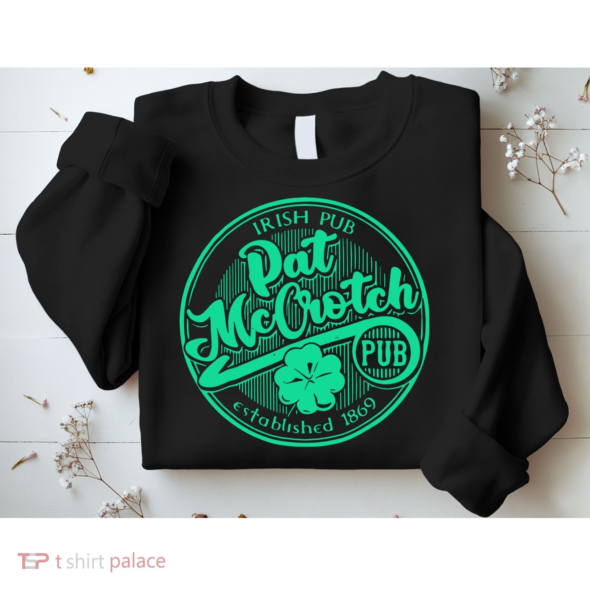 Pat Mccrotch Irish Pub Funny St PatrickS Day Dirty Adult Sweatshirt