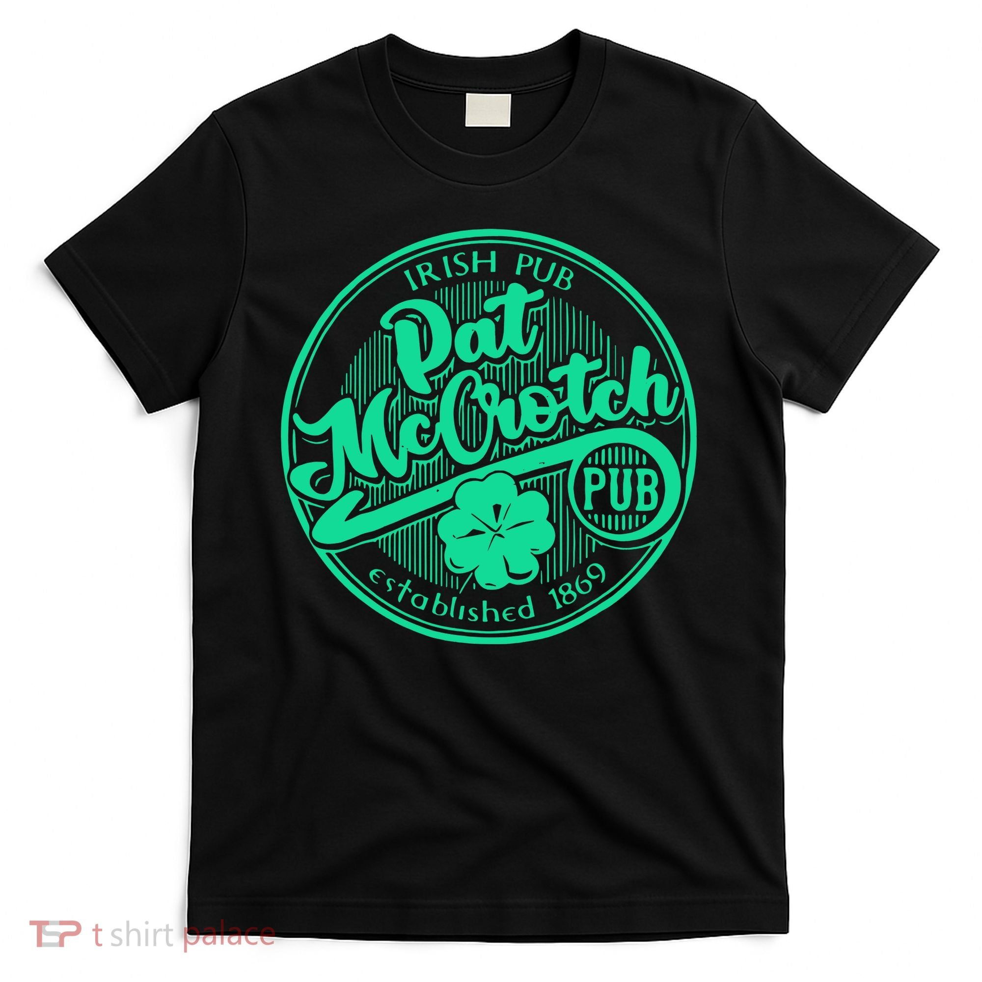Pat Mccrotch Irish Pub Funny St PatrickS Day Dirty Adult T-Shirt