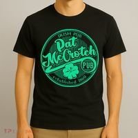 Pat Mccrotch Irish Pub Funny St PatrickS Day Dirty Adult T-Shirt thumb 3