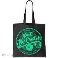 Pat Mccrotch Irish Pub Funny St PatrickS Day Dirty Adult Tote Bag thumb 0