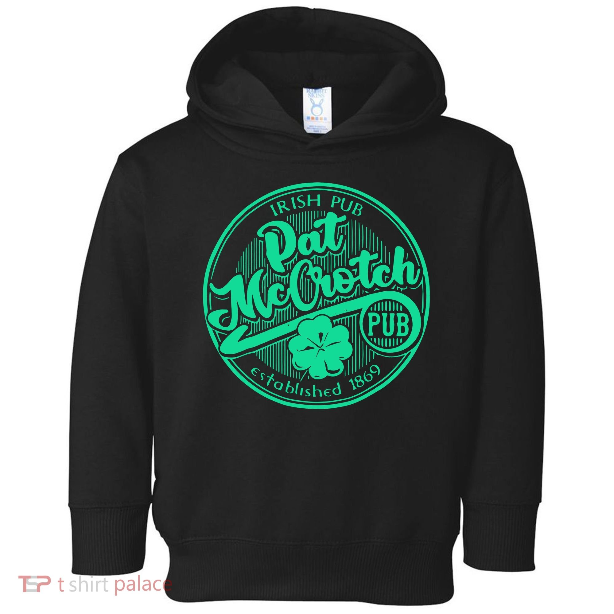 Pat Mccrotch Irish Pub Funny St PatrickS Day Dirty Adult Toddler Hoodie