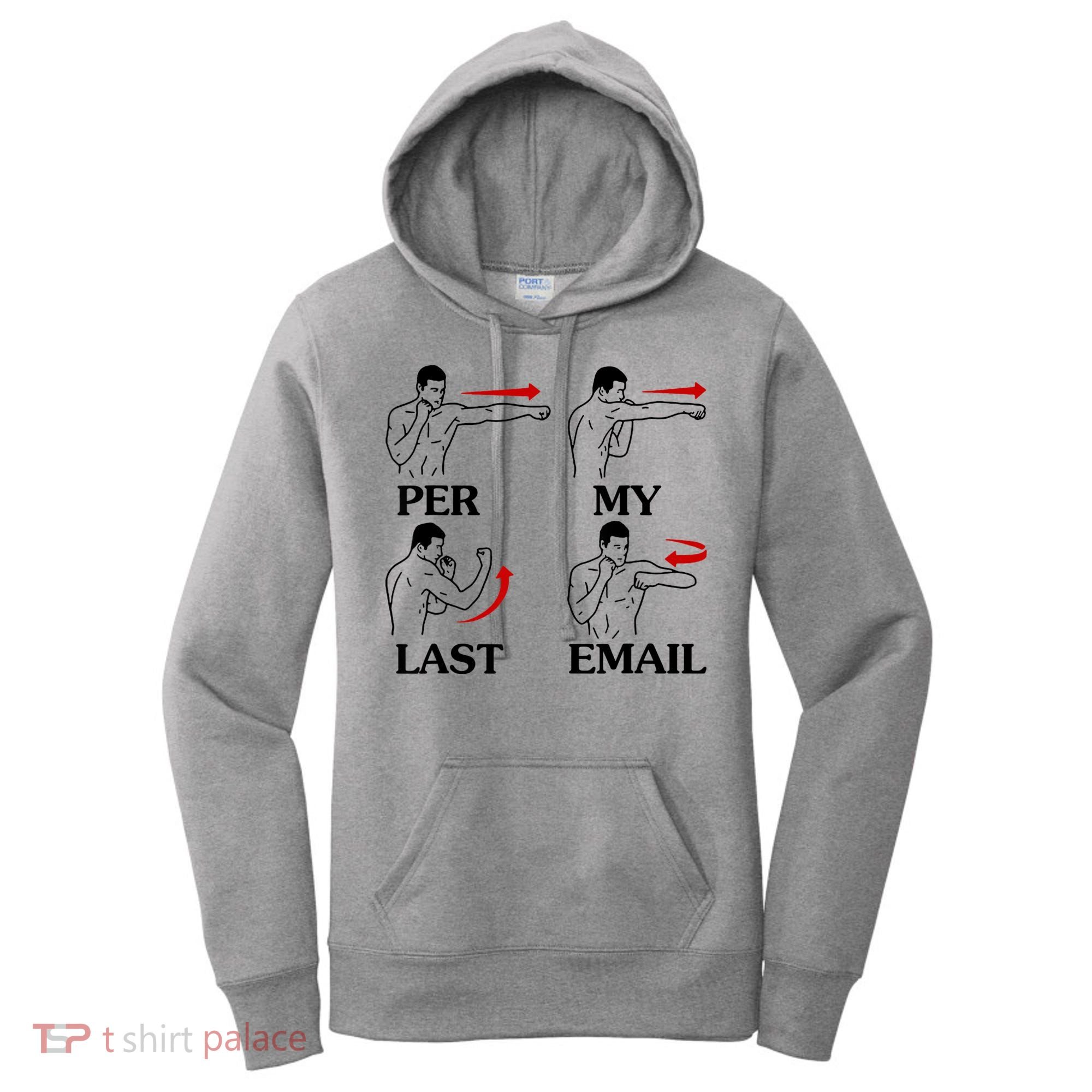 Per My Last Email Funny Men Costumed Women's Hoodie