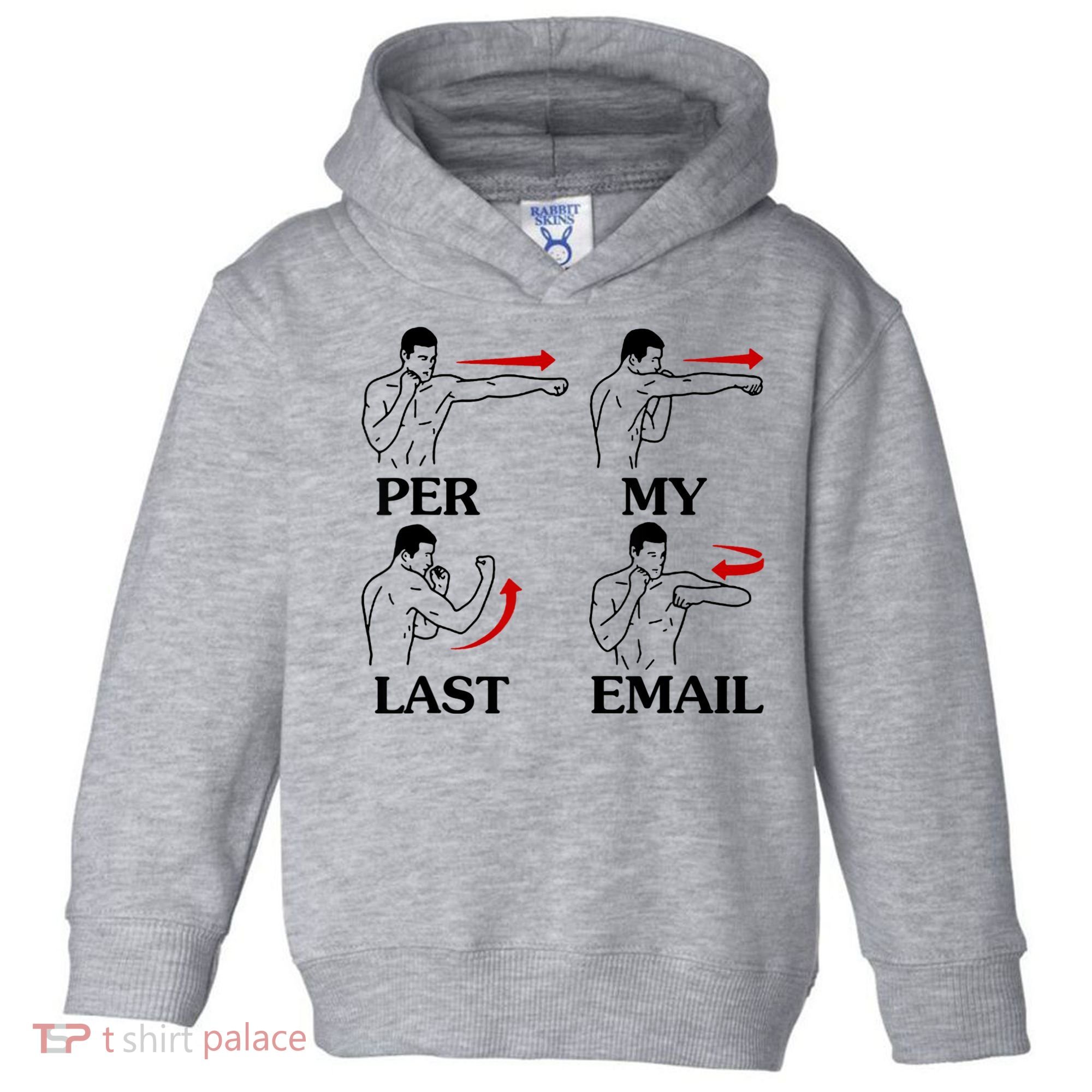 Per My Last Email Funny Men Costumed Toddler Hoodie