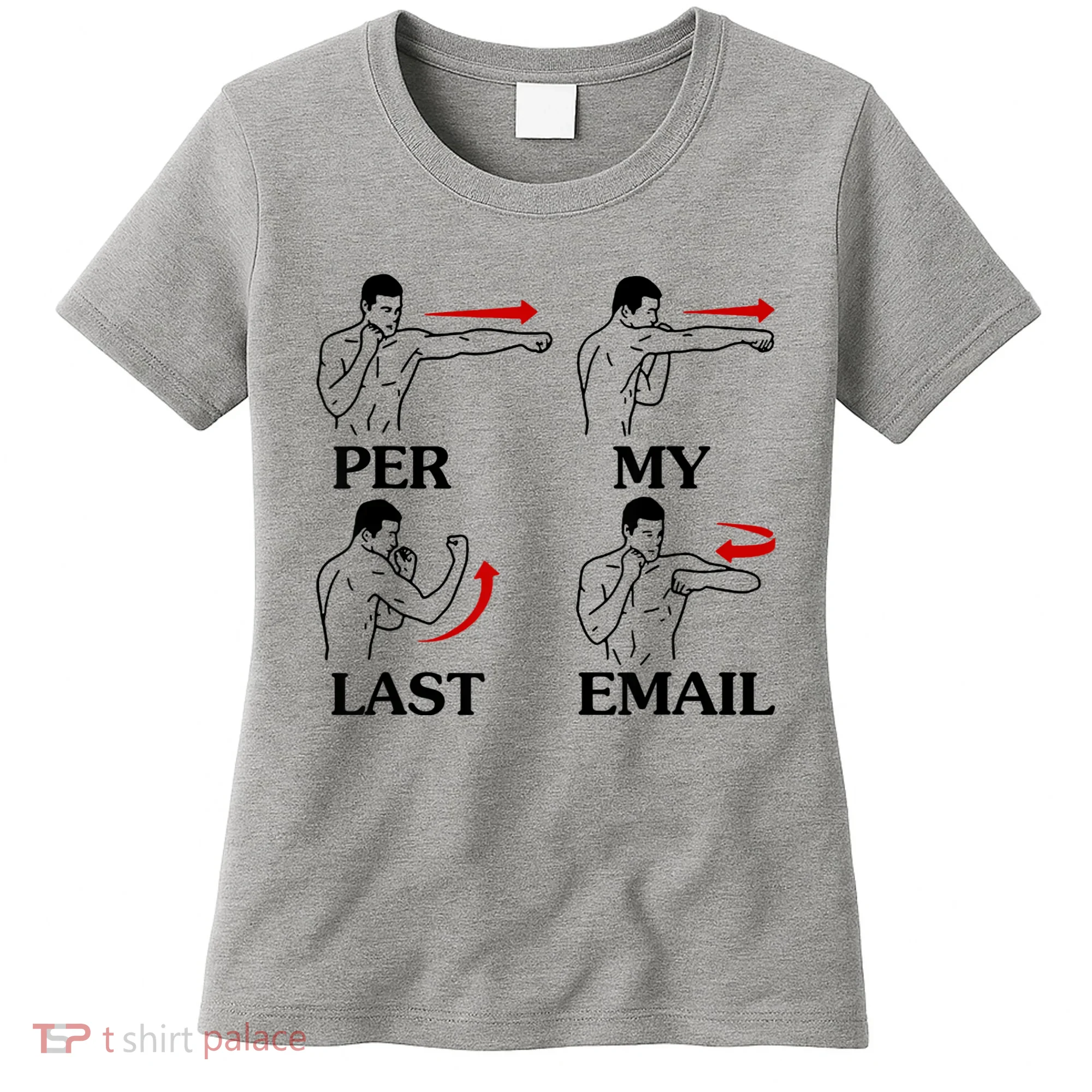 Per My Last Email Funny Men Costumed Women's T-Shirt