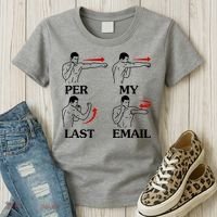 Per My Last Email Funny Men Costumed Women's T-Shirt thumb 3