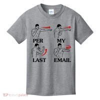 Per My Last Email Funny Men Costumed Kids T-Shirt thumb 0