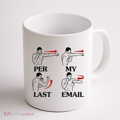 Per My Last Email Funny Men Costumed Coffee Mug back