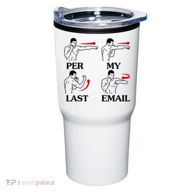 Per My Last Email Funny Men Costumed Tumbler