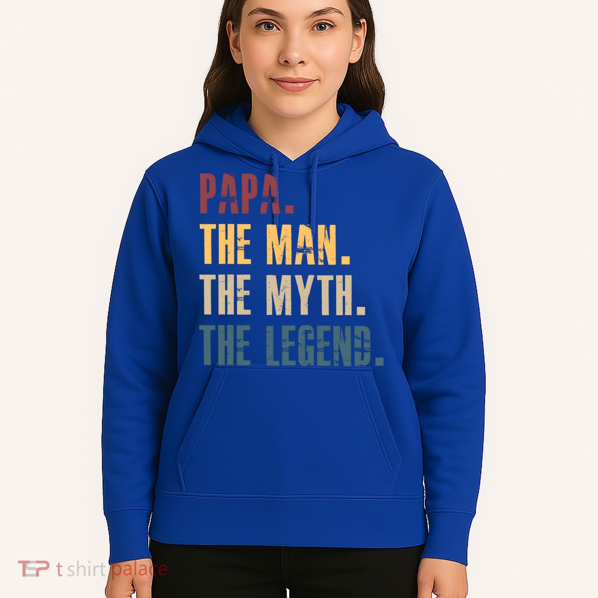 Papa Myth Legend And Dad Funny Father Gift Meaningful Gift Hoodie