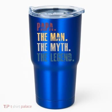 Papa Myth Legend And Dad Funny Father Gift Meaningful Gift Tumbler