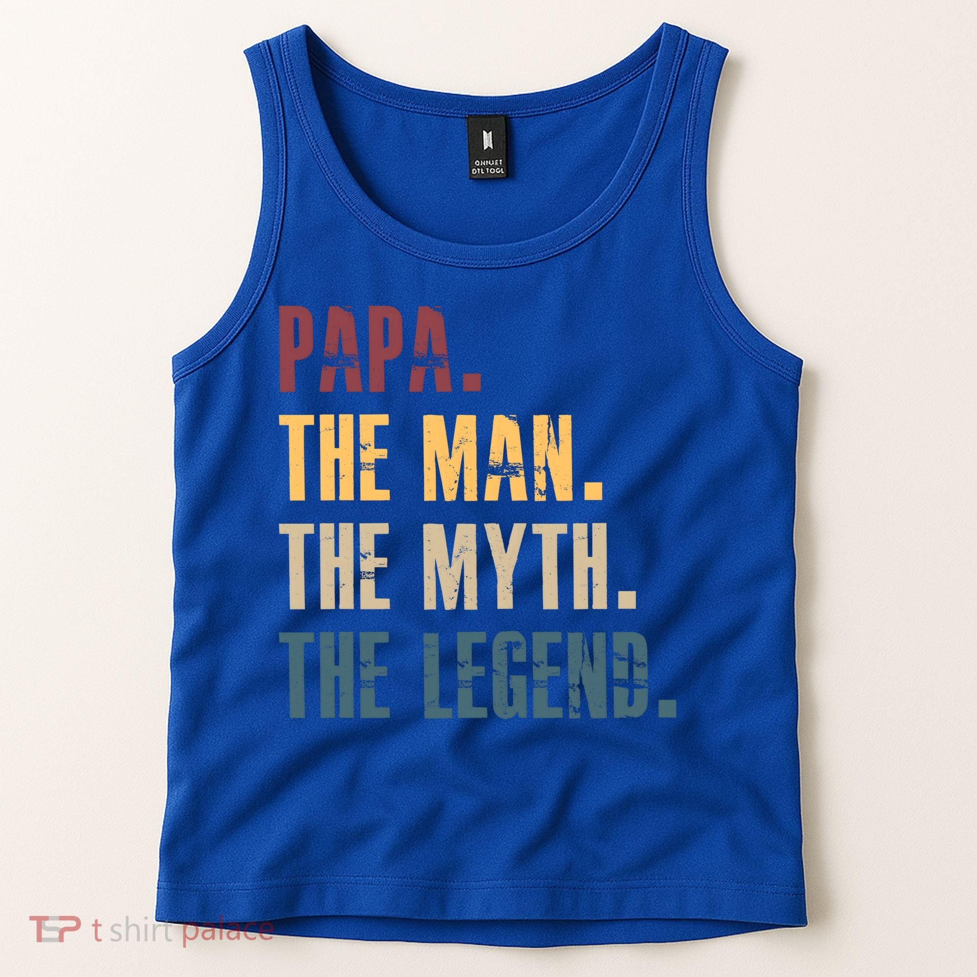 Papa Myth Legend And Dad Funny Father Gift Meaningful Gift Tank Top