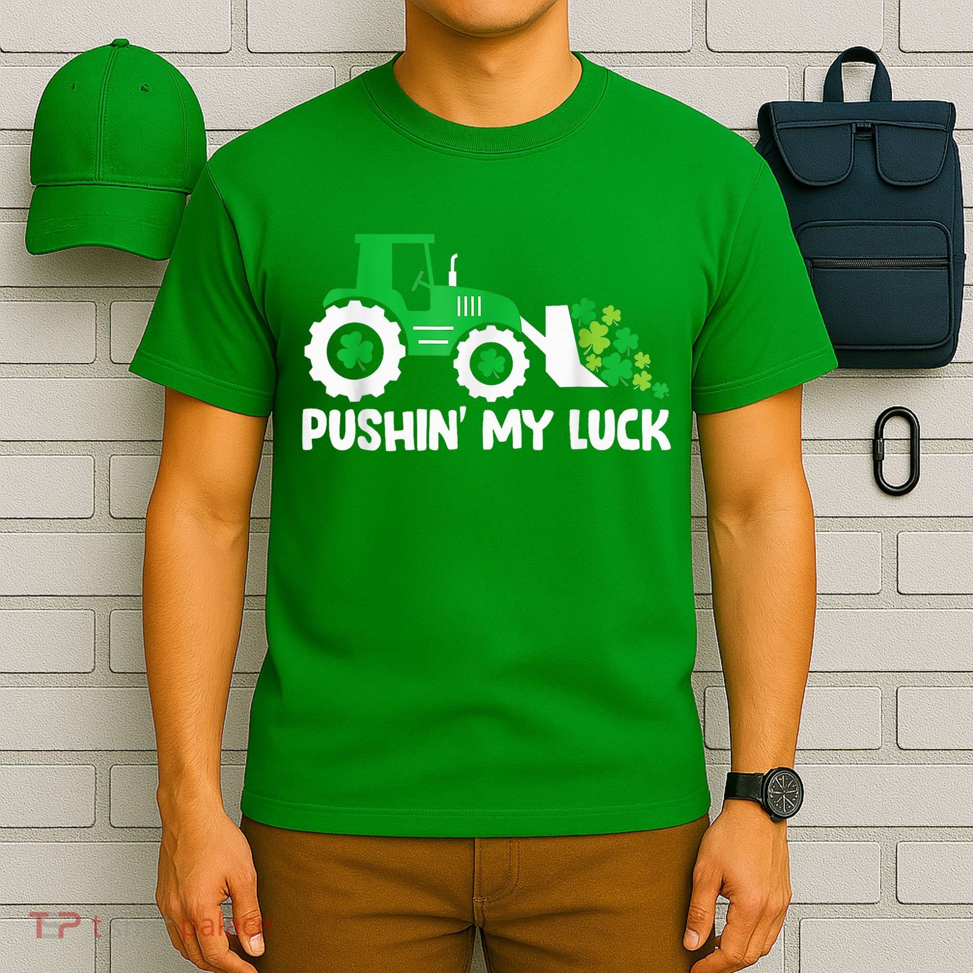 Pushing My Luck Tractor Truck St Patricks Day T-Shirt