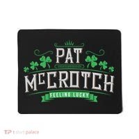 Pat Mccrotch Luck Of The Irish Funny St Patricks Day Mousepad thumb 0