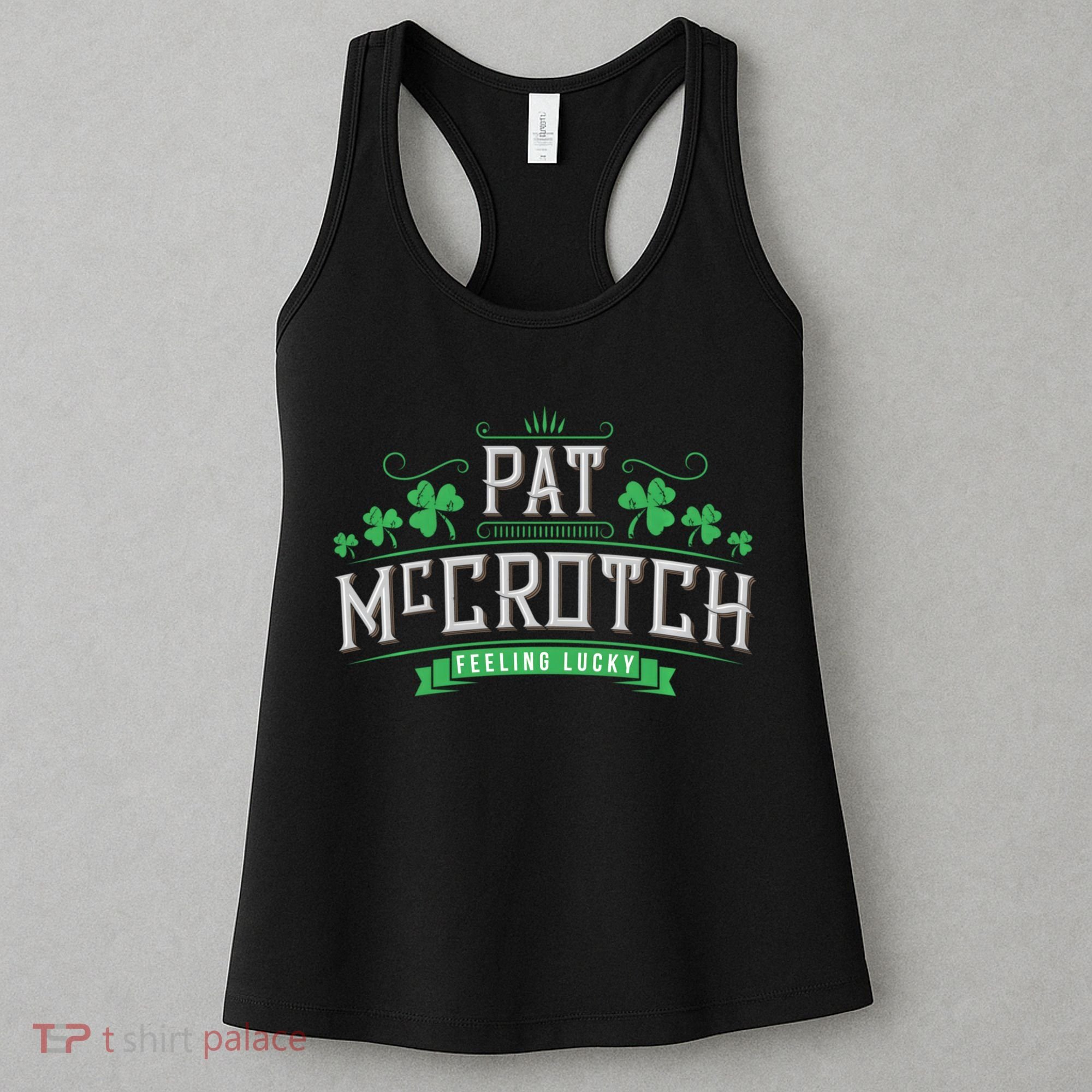 Pat Mccrotch Luck Of The Irish Funny St Patricks Day Women's Tank Top