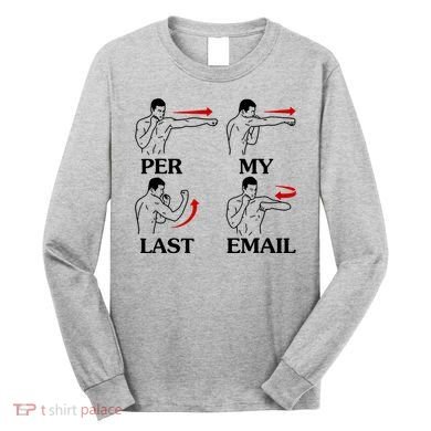 Per My Last Email Funny Men Costumed Long Sleeve Shirt