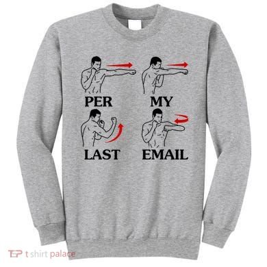 Per My Last Email Funny Men Costumed Sweatshirt