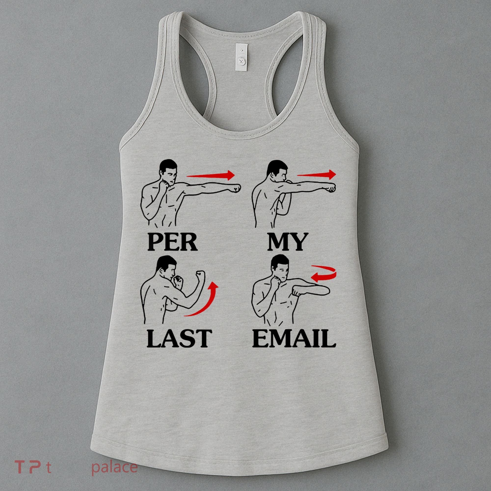 Per My Last Email Funny Men Costumed Women's Tank Top
