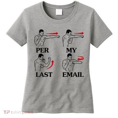 Per My Last Email Funny Men Costumed Women's T-Shirt