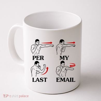 Per My Last Email Funny Men Costumed Coffee Mug
