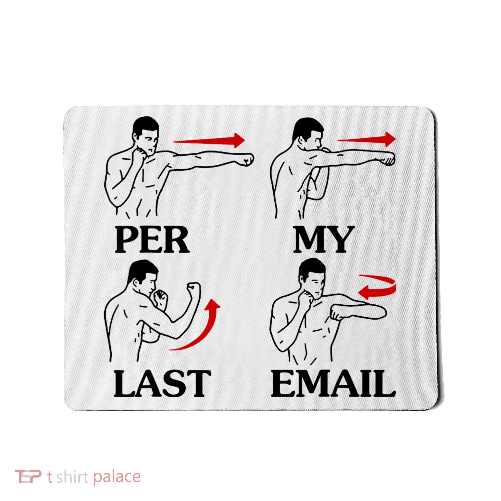 Per My Last Email Funny Men Costumed Mousepad