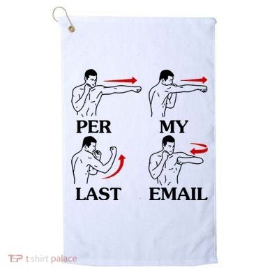 Per My Last Email Funny Men Costumed Golf Towel