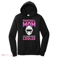 Paintball Mom Like A Normal Mom But Cooler Gift Paintballer Meaningful Gift Women's Hoodie thumb 0