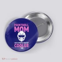 Paintball Mom Like A Normal Mom But Cooler Gift Paintballer Meaningful Gift Button thumb 0