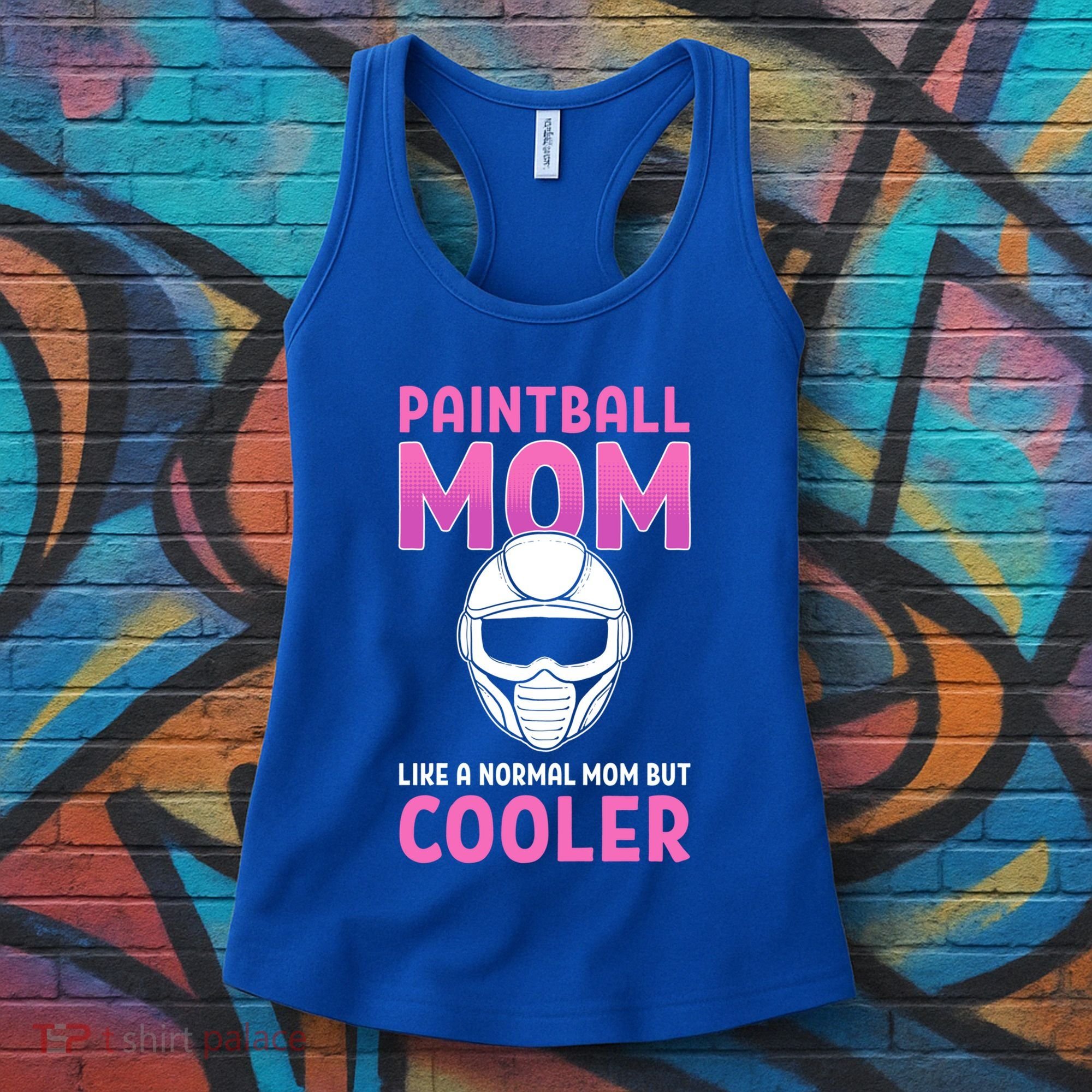 Paintball Mom Like A Normal Mom But Cooler Gift Paintballer Meaningful Gift Women's Tank Top