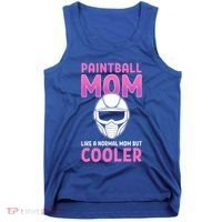 Paintball Mom Like A Normal Mom But Cooler Gift Paintballer Meaningful Gift Tank Top thumb 0