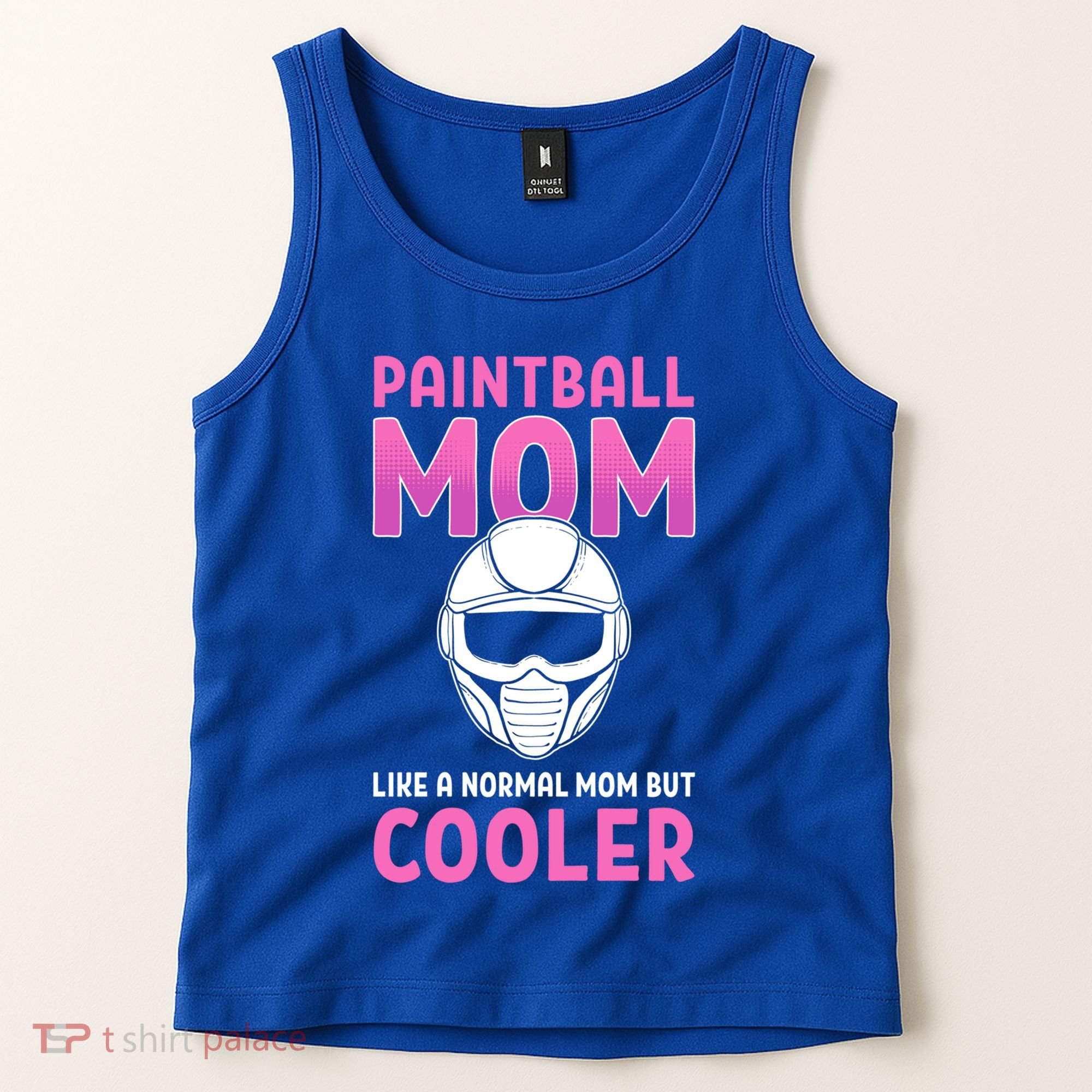 Paintball Mom Like A Normal Mom But Cooler Gift Paintballer Meaningful Gift Tank Top