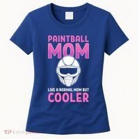 Paintball Mom Like A Normal Mom But Cooler Gift Paintballer Meaningful Gift Women's T-Shirt thumb 0