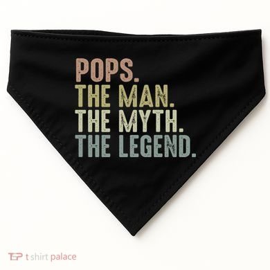 Pops Myth Legend Design Funny Fathers Day Pops Funny Gift USA-Made Doggie Bandana