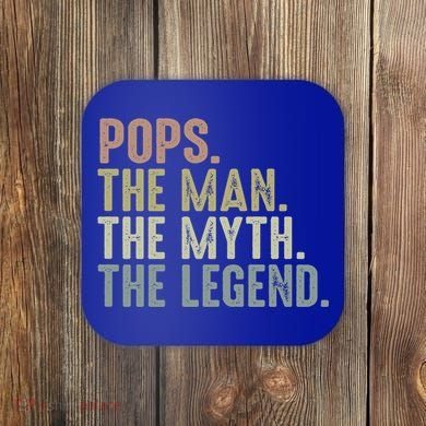 Pops Myth Legend Design Funny Fathers Day Pops Funny Gift Coaster