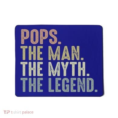 Pops Myth Legend Design Funny Fathers Day Pops Funny Gift Mousepad