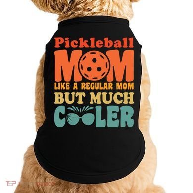 Pickleball Mom Like A Regular Mom Cool Funny Pickleball Gift Doggie Tank