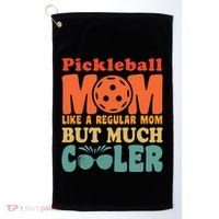 Pickleball Mom Like A Regular Mom Cool Funny Pickleball Gift Golf Towel thumb 0