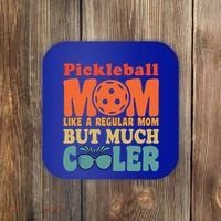 Pickleball Mom Like A Regular Mom Cool Funny Pickleball Gift Coaster thumb 0