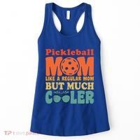 Pickleball Mom Like A Regular Mom Cool Funny Pickleball Gift Women's Tank Top thumb 0