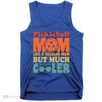 Pickleball Mom Like A Regular Mom Cool Funny Pickleball Gift Tank Top thumb 0